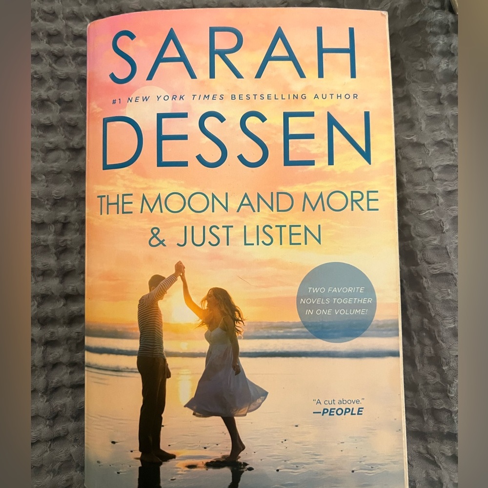The Moon and More & Just Listen by Sarah Dessen